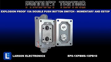 Explosion Proof 10A Double Push Button Switch - Momentary and eStop - C I and II, Div. 1&2 - 120VAC