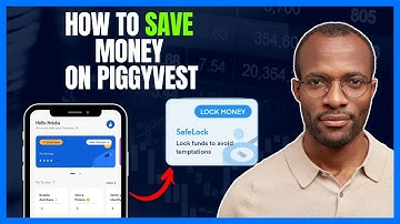 HOW TO SAVE MONEY ON PIGGYVEST (PIGGYVEST SAFELOCK FEATURE)