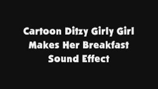 Cartoon Ditzy Girly Girl Makes Her Breakfast Sfx