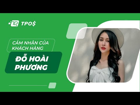 Phần mềm quản lý bán hàng TPos cùng shop Đỗ Hoài Phương đột phá doanh thu?