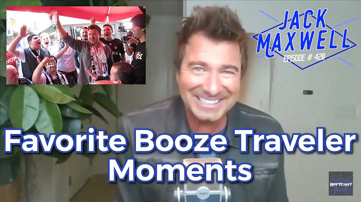 Favorite Booze Traveler Moments with Jack Maxwell ...
