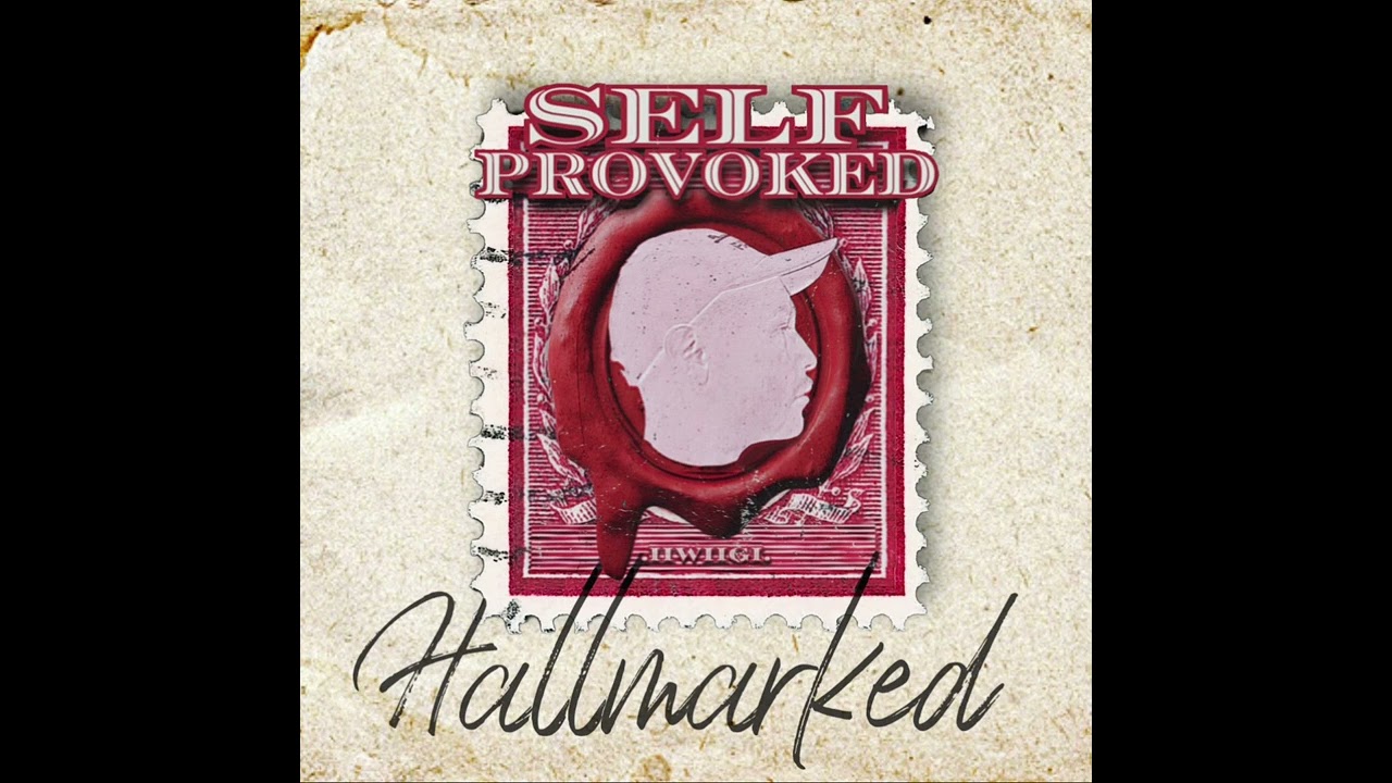 Self Provoked - Hallmarked (FULL EP)