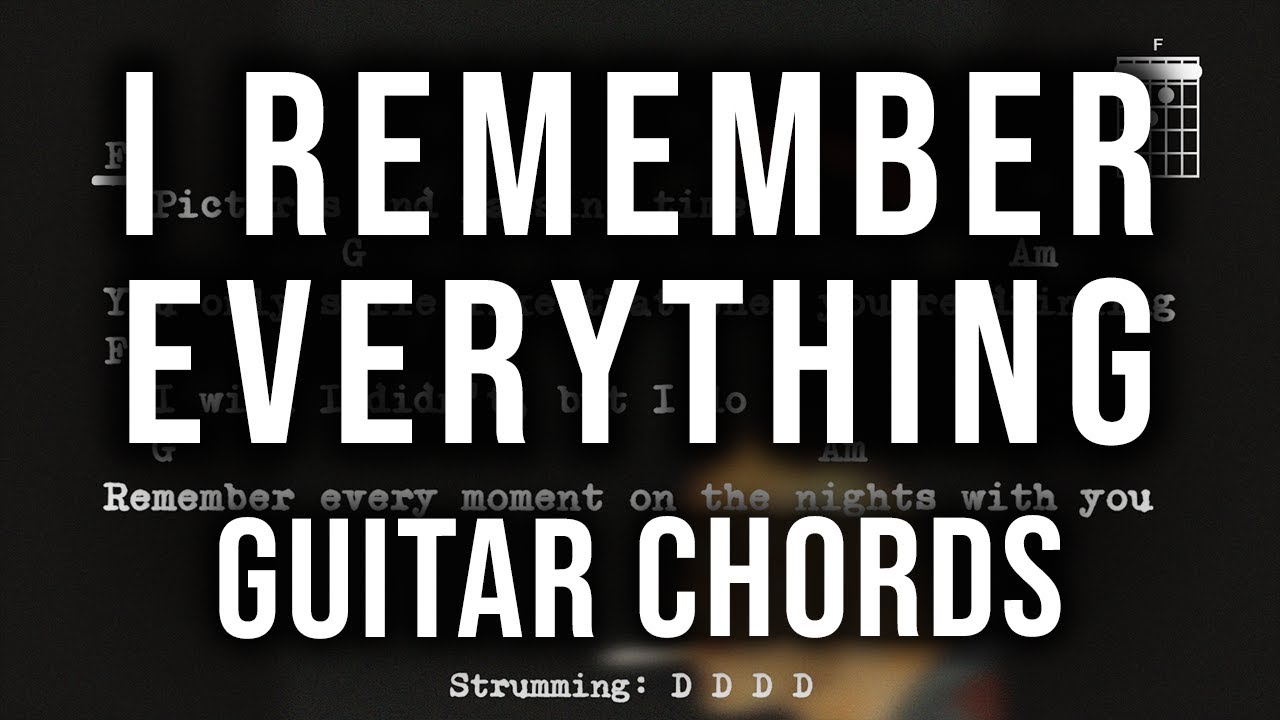 I Remember Everything, Zach Bryan ft. Kacey Musgraves, Guitar Chords & Lyrics, Easy Play Along I Remember Everything, Zach Bryan ft. Kacey Musgraves, Guitar Chords & Lyrics, Easy Play Along