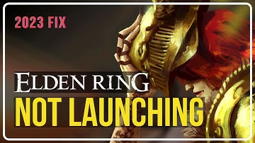 How To FIX Elden Ring Not Launching Or Loading