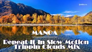 Manoa - Repeat It In Slow Motion