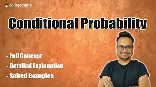 Conditional Probability | Class 12 Maths NCERT | Chapter 3 Probability | IITJEE CBSE