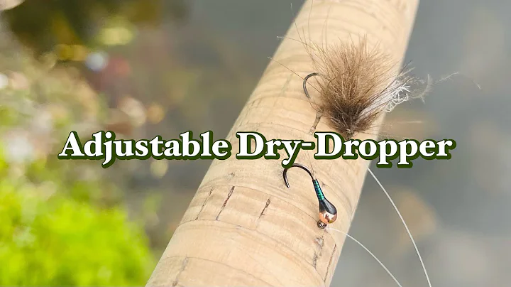 Verstellbares Dry-Dropper-System: Mehr Flexibilität beim Nymphenfischen