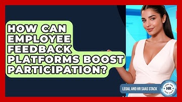 How Can Employee Feedback Platforms Boost Participation? - Legal And HR SaaS Stack