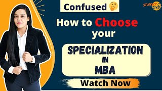 क्या आप Confused है? | How To Choose Your Specialization In MBA | Skills | Jobs | Scope