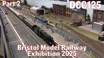 Bristol Model Railway Exhibition 2025 - Part 2