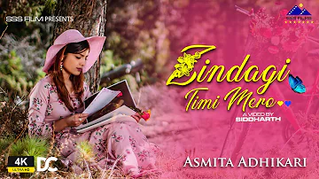 ZINDAGI TIMI MERO - Asmita Adhikari || Siddarth || New Nepali Official Song 2023 || Music Video 2023