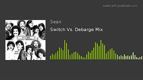 Switch Vs. Debarge Mix
