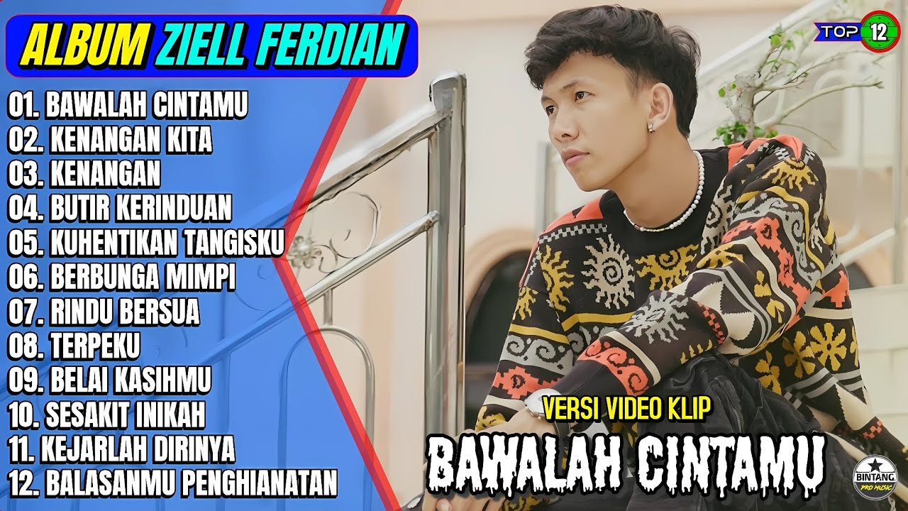 Ziell Ferdian Full Album || BAWALAH CINTAMU - KENANGAN KITA - Pop Melayu Tepopuler 2025 On Trending