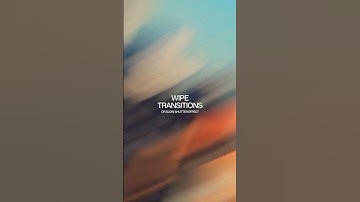 use this easy trick to get wipe transitions