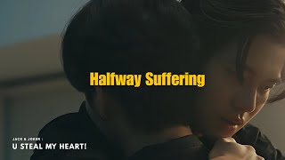 Halfway Suffering  - Ryan.B // mmsub ( Jack & Joker: U Steal My Heart! | FMV )