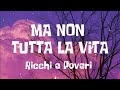 Ricchi e Poveri -  MA NON TUTTA LA VITA (Testo - Lyrics) "Sanremo 2024"