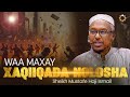 Sheikh Mustafe Nolosha Tani Maxay Tahay Danta Laga Leeyahay Xaqiiqada Nolosha Sheikh Mustafe Nolosha Tani Maxay Tahay Danta Laga Leeyahay Xaqiiqada Nolosha