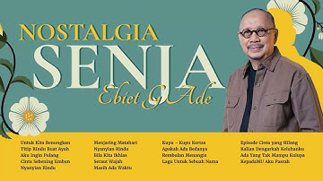 Ebiet G. Ade - Album Nostalgia Senja Ebiet G. Ade | Audio HQ