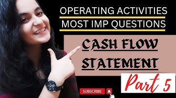 Cash Flow Statement | Part 5| Accounts | Complete basics and format | Class 12