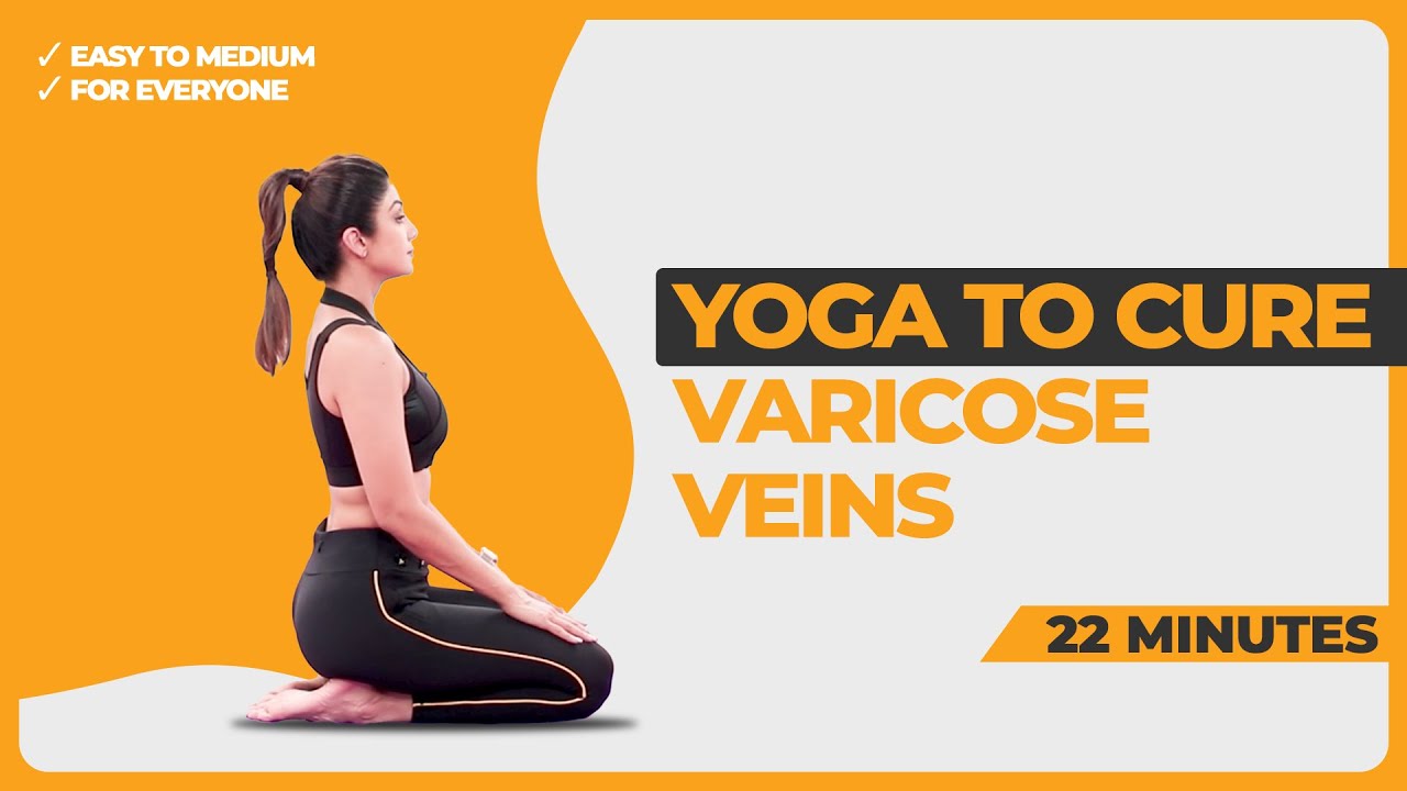 Yoga to Cure Varicose Veins Shilpa Shetty YouTube