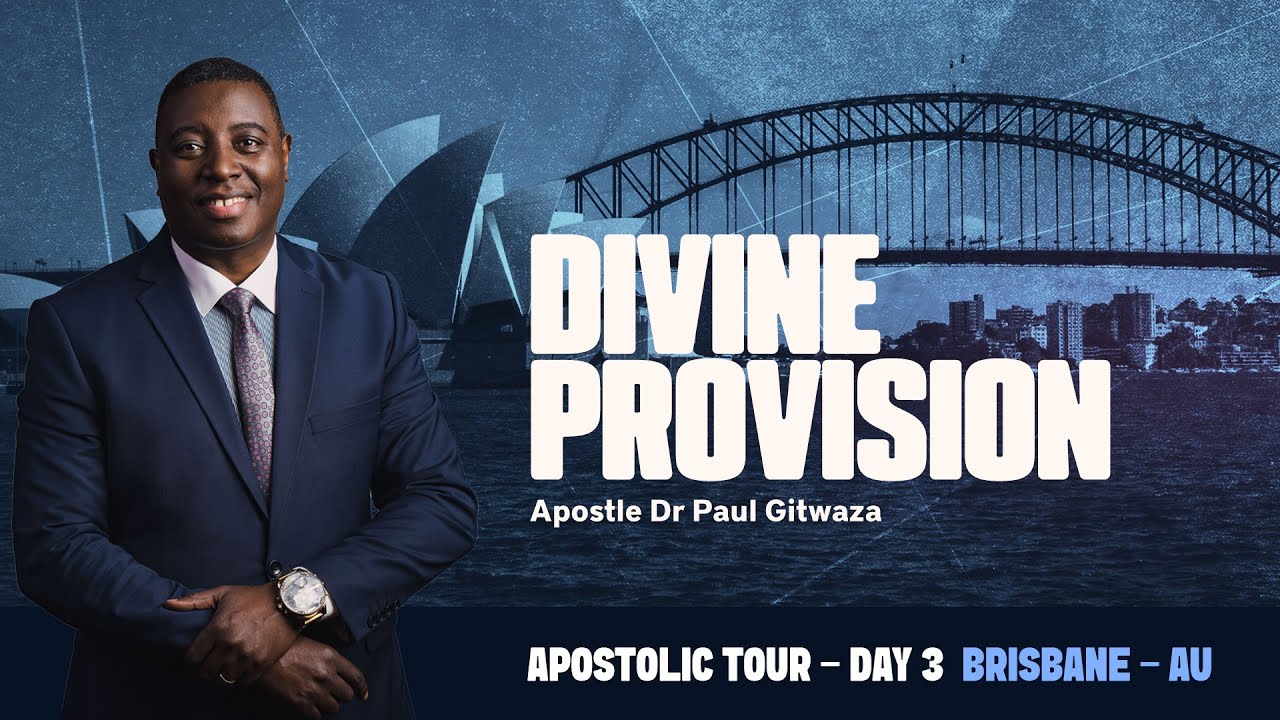 DIVINE PROVISION | DAY- 3 | With Apostle Dr. Paul M. Gitwaza at  Brisbane Australia