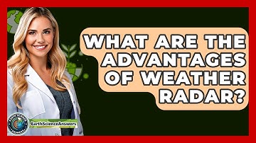 What Are The Advantages Of Weather Radar? - Earth Science Answers