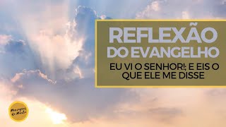 Reflexão do evangelho - Reconheceram-no ao partir o pão