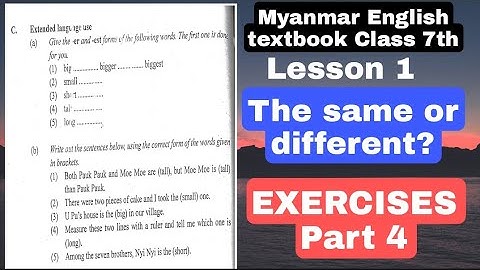 class 7th Lesson 1 The same or different EXERCISES (Part 4) by Rohingya