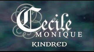 Cecile Monique - Kindred (Lyric Video)