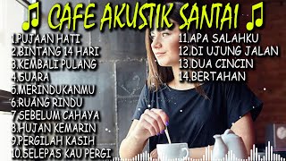 Akustik Cover Terpopuler - Kumpulan Lagu Akustik Santai Untuk Menemani Segala AktifitasMu Yang Ceria