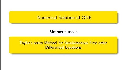 Solving Simultaneous First order differential equations by using Taylor