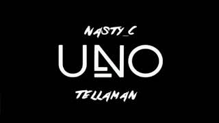 Nasty C  Uno cemix feat Tellaman