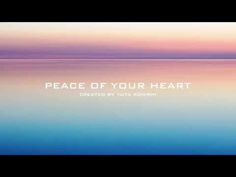 Peace Of Your Heart - THE MOST RELAXING MUSIC -