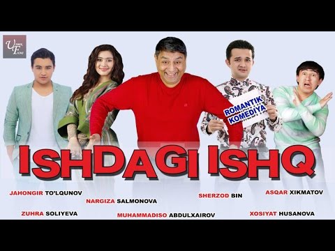 Ishdagi ishq (o'zbek film) | Ишдаги ишк (узбекфильм)