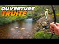 L Ouverture De La Pêche De La Truite Réserve Toujours Beaucoup De Surprises