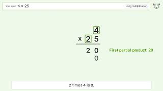 4 x 25 Long Multiplication - Step-by-Step
