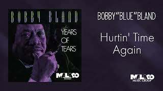 Bobby "blue" Bland - Hurtin' Time Again