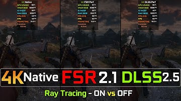 Witcher 3 Next Gen : Native 4K vs FSR 2.1 vs DLSS 2.5 - Performance Test