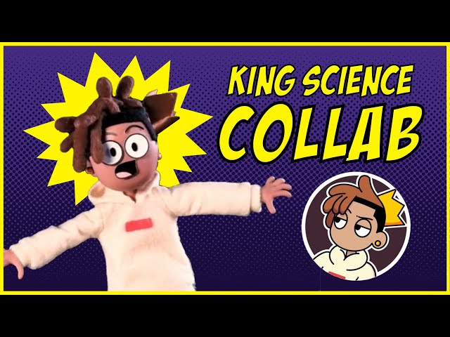 We Collabed with King Science!