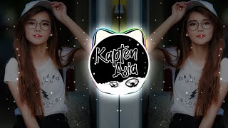 DJ YALAN  - Viral Tiktok Terbaru( Kapten Asia ft Erli Reja)