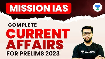 Complete Current Affairs for UPSC CSE Prelims 2023 | Day 26 | Siddharth Singh