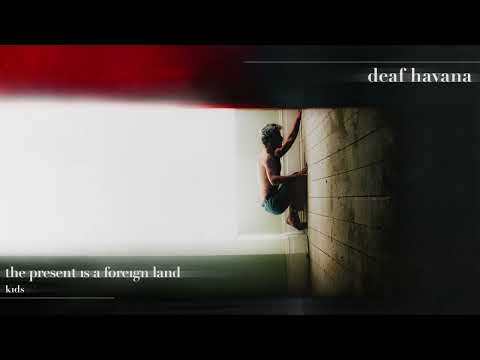 Deaf Havana — Kids (Official album visualiser)