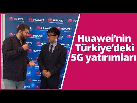 Huawei, Türkiye için 5G yol haritasını çizdi!