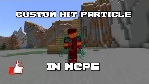 Custom Hit Particle In MCPE! 1.16