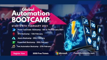 Microsoft Global Automation Bootcamp 2021 - Learn Automation in 3 Days! PowerAutomate Azure RPA