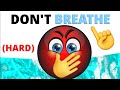 Don't Breathe while watching this... | Hard Verison