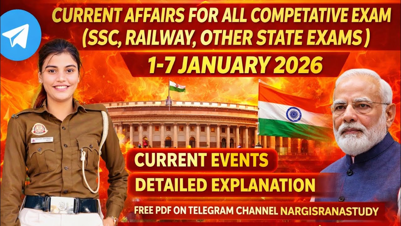 Weekly current affairs 1 jan to 7 jan 2026🔥🔥|Daily current affairs by Nargis Rana