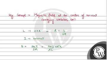 A long wire carrying a steady current is bent into a circular loop of one turn. The magnetic fie....