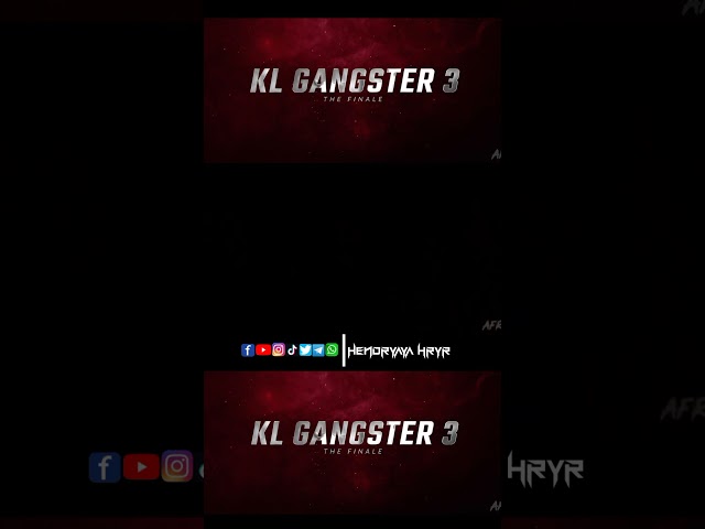 KL Gangster 3 Trailer #klgangster3 #klgangster class=