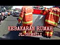 RESCUE1 : Kebakaran Jl. Gembili Raya